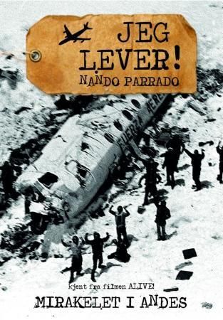 Jeg lever! - mirakelet i Andes
