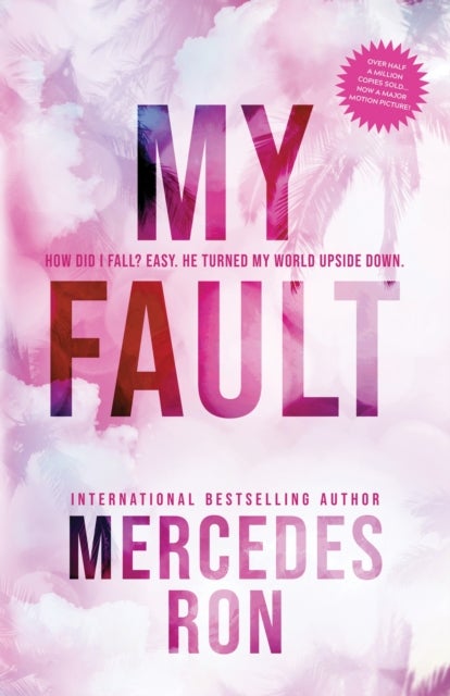 My Fault - Now an Amazon Prime Original Movie