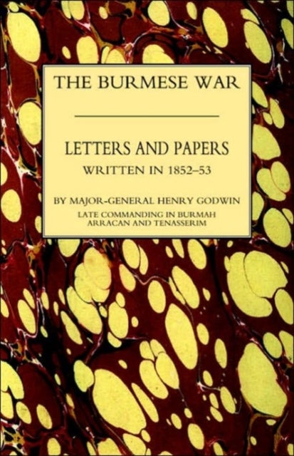 Burmah Letters and Papers (1852-53)