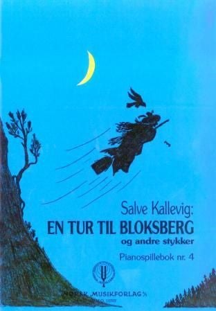 En tur til Bloksberg - og andre stykker : pianospillebok nr. 4