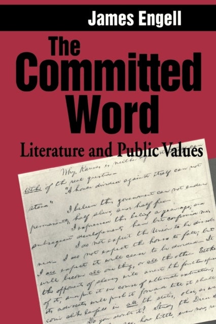 The Committed Word - Literature and Public Values