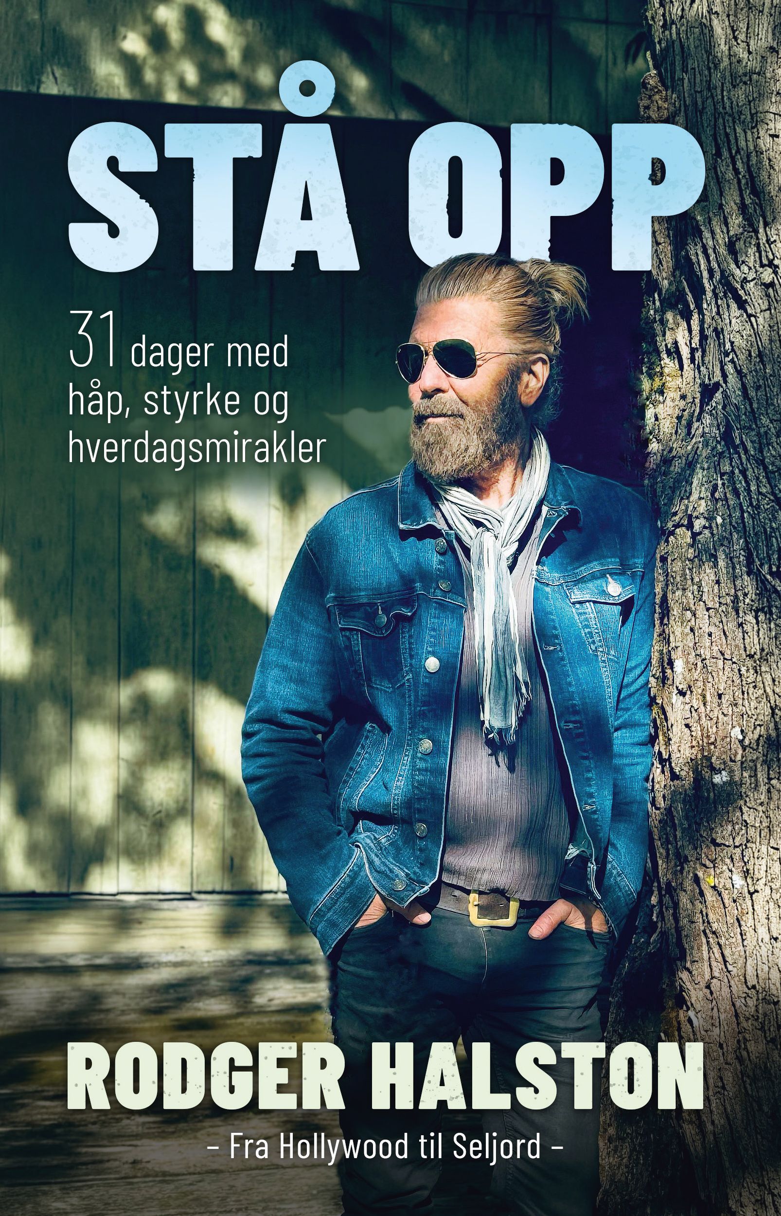 Stå opp - 31 dager med håp, styrke og hverdagsmirakler