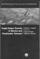 Target Organ Toxicity in Marine and Freshwater Teleosts