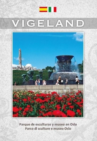 Vigeland spansk/italiensk - parque de esculturas y museo en Oslo = parco di sculture e museo Oslo