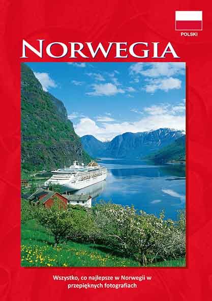 Norwegia - wszystko, co najlepsze w Norwegii w przepieknych fotografiach