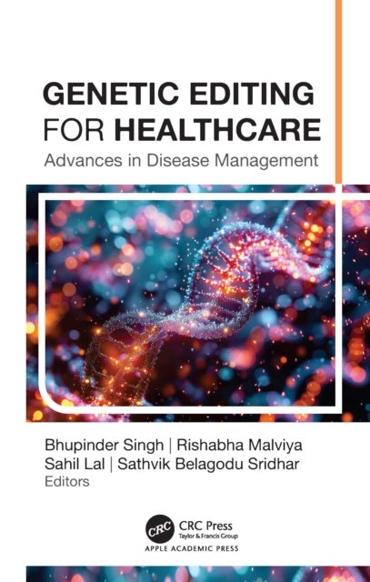 Genetic Editing for Healthcare - Advances in Disease Management