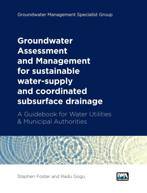 Groundwater Assessment and Management - A Guidebook for Water Utilities & Municipal Authorities