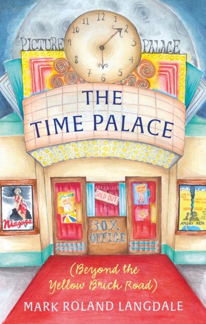 The Time Palace - (Beyond the Yellow Brick Road)