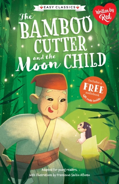 Japanese Folk Tales: Bamboo Cutter and the Moon Child (Easy Classics)