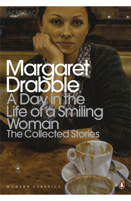 A Day in the Life of a Smiling Woman - The Collected Stories