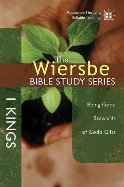 1 Kings - Being Good Stewards of God's Gifts