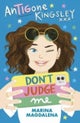 Antigone Kingsley: Don't Judge Me