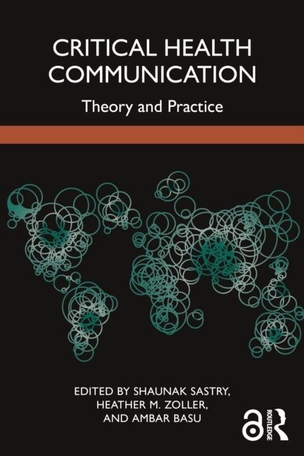 Critical Health Communication - Theory and Practice