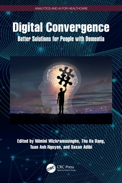 Digital Convergence - Better Solutions for People with Dementia