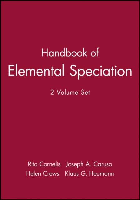 Handbook of Elemental Speciation, 2 Volume Set