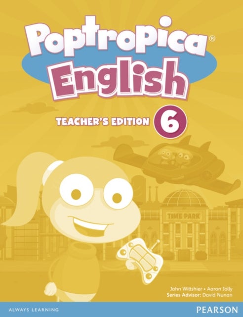 Poptropica English American Edition 6 Teacher''s Edition for CHINA