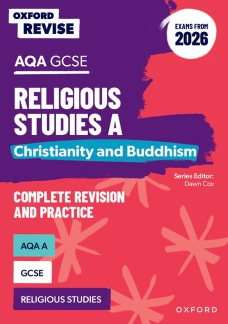 Oxford Revise: AQA GCSE Religious Studies A: Christianity and Buddhism (Exams from 2026) - For the 2027 Exams