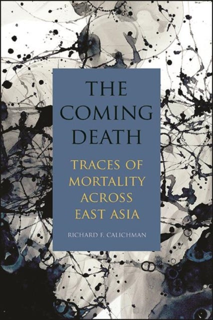 The Coming Death - Traces of Mortality across East Asia