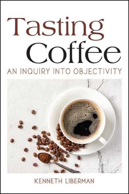 Tasting Coffee - An Inquiry into Objectivity