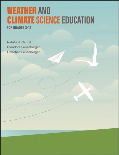 Weather and Climate Science Education for Grades 3–12
