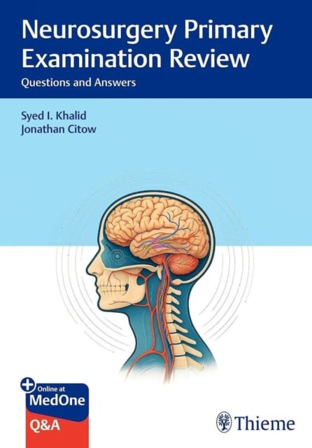 Neurosurgery Primary Examination Review - Questions and Answers