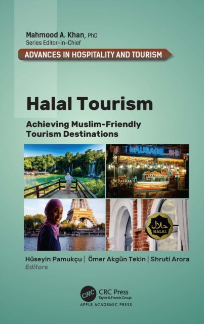 Halal Tourism - Achieving Muslim-Friendly Tourism Destinations