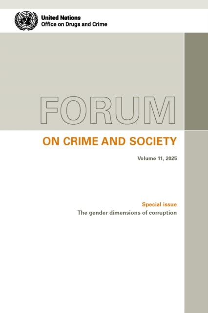 Forum on Crime and Society - Volume 11, 2025 - Special Issue - the Gender Dimensions of Corruption