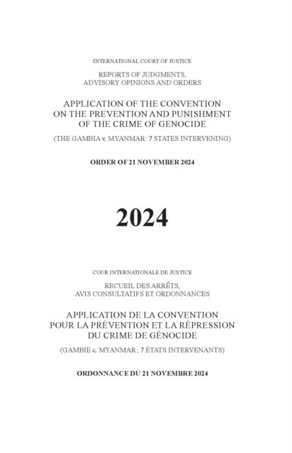 Application of the Convention on the Prevention and Punishment of the Crime of Genocide (the Gambia V. Myanmar: 7 States Intervening) - Order of 21 November 2024