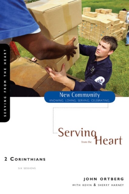 2 Corinthians - Serving from the Heart