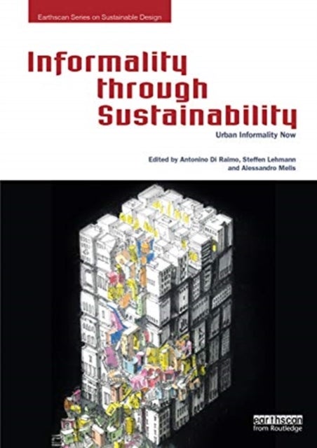 Informality through Sustainability - Urban Informality Now