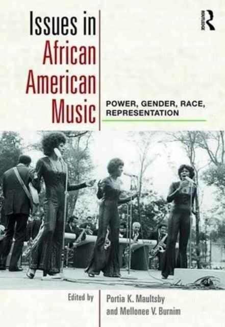 Issues in African American Music - Power, Gender, Race, Representation
