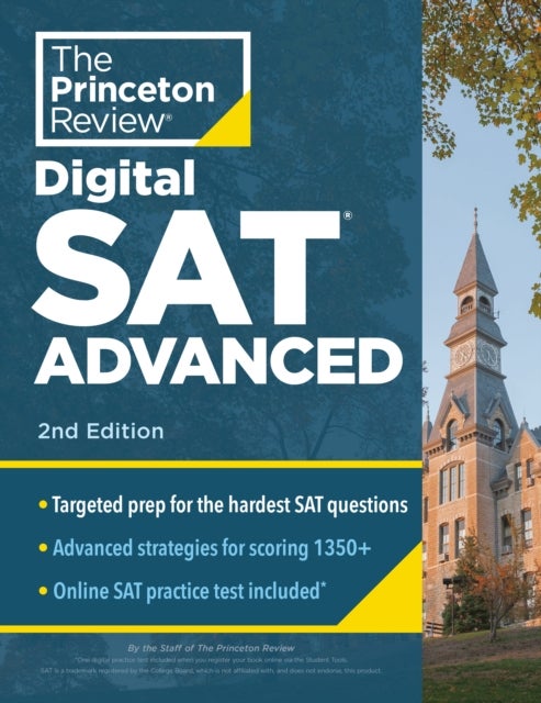 Princeton Review SAT Advanced, 2nd Edition - Targeted Prep & Practice for the Hardest SAT Question Types
