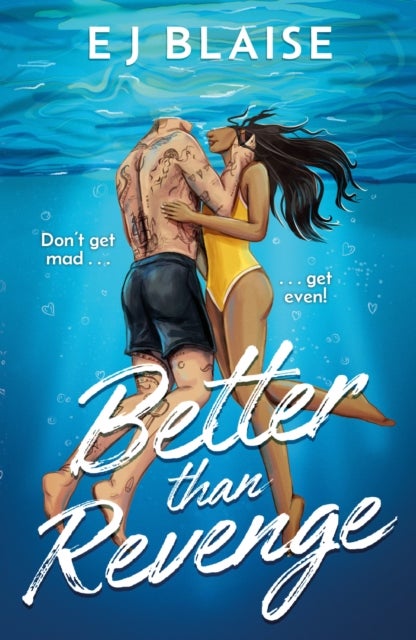 Better Than Revenge - The new, hilarious fake dating, sports romance by bestseller EJ Blaise!