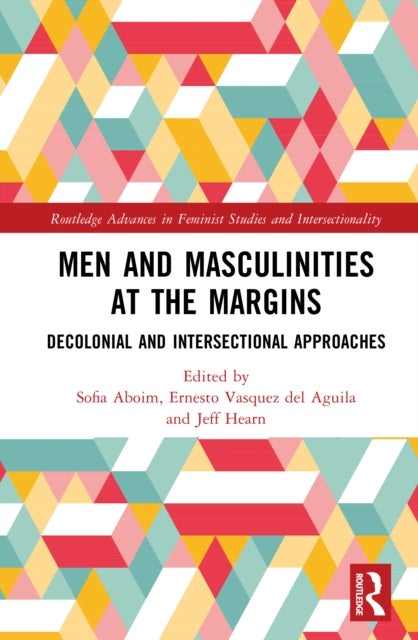 Men and Masculinities at the Margins - Decolonial and Intersectional Approaches