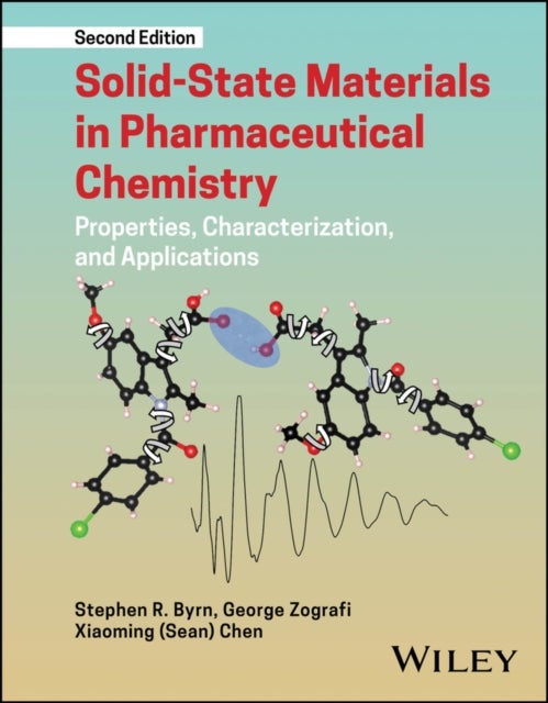Solid-State Materials in Pharmaceutical Chemistry - Properties, Characterization, and Applications