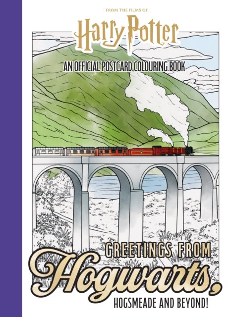 Harry Potter: Greetings from Hogwarts, Hogsmeade, and Beyond! - An Official Postcard Colouring Book