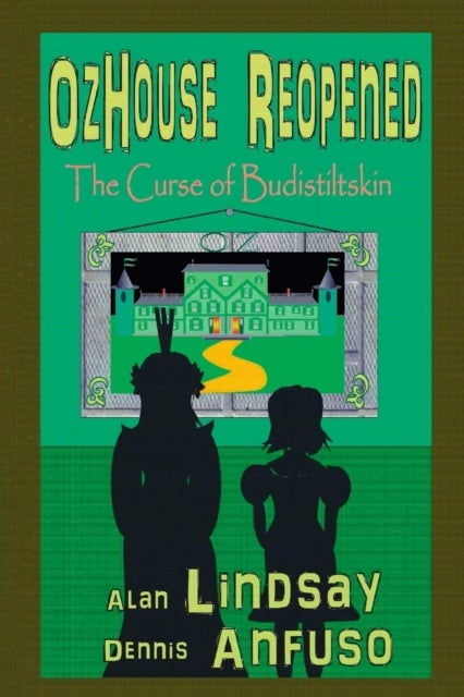 OzHouse Reopened - The Curse of Budistiltskin