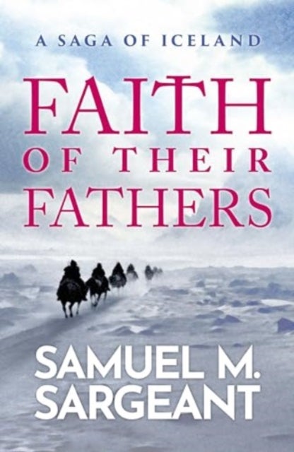 Faith of their Fathers - A Saga of Iceland