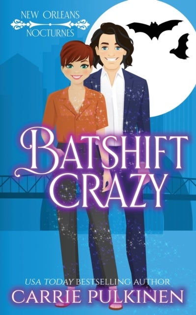 Batshift Crazy - A Frightfully Funny Paranormal Romantic Comedy