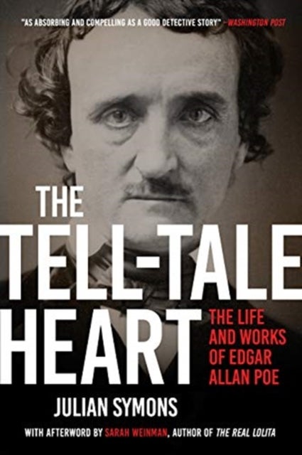 The Tell-Tale Heart - The Life and Works of Edgar Allan Poe