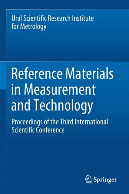 Reference Materials in Measurement and Technology - Proceedings of the Third International Scientific Conference