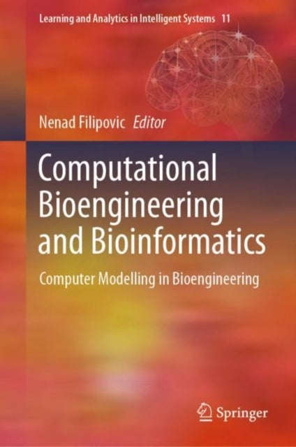 Computational Bioengineering and Bioinformatics - Computer Modelling in Bioengineering