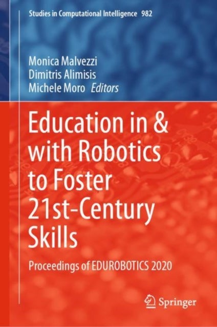 Education in & with Robotics to Foster 21st-Century Skills - Proceedings of EDUROBOTICS 2020