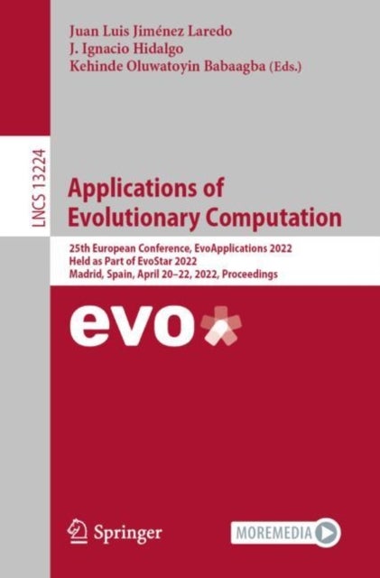 Applications of Evolutionary Computation - 25th European Conference, EvoApplications 2022, Held as Part of EvoStar 2022, Madrid, Spain, April 20–22, 2022, Proceedings