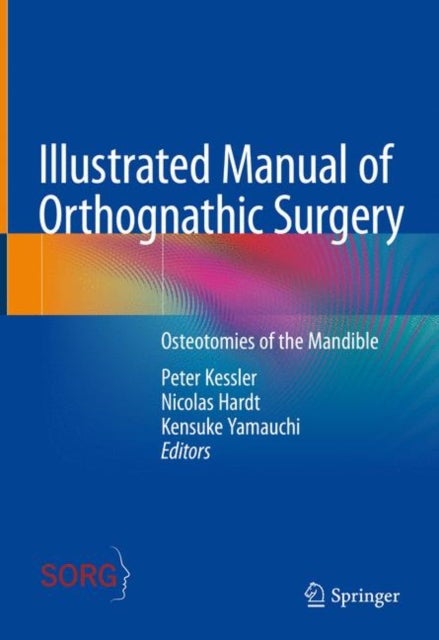 Illustrated Manual of Orthognathic Surgery - Osteotomies of the Mandible