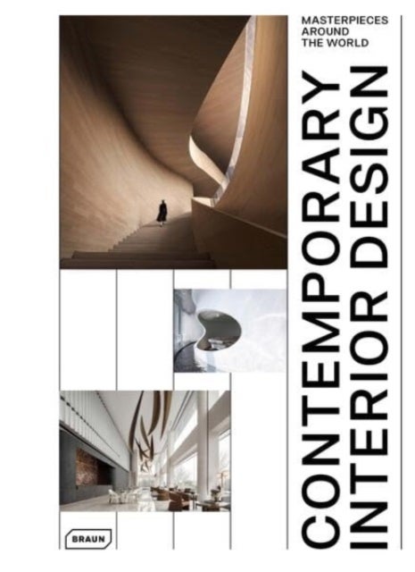 Contemporary Interior Design - Masterpieces around the World