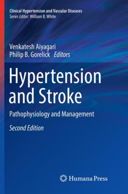 Hypertension and Stroke - Pathophysiology and Management