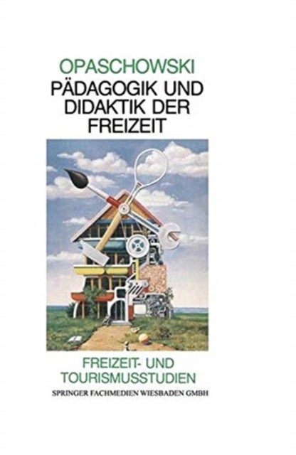 Padagogik und Didaktik der Freizeit