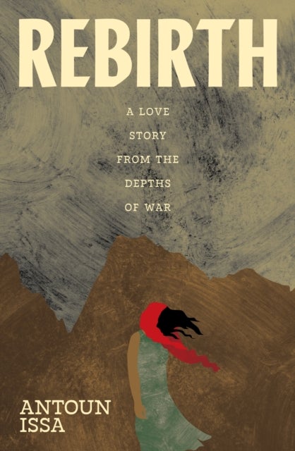 Rebirth - A Love Story From the Depths of War