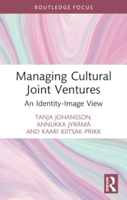 Managing Cultural Joint Ventures - An Identity-Image View